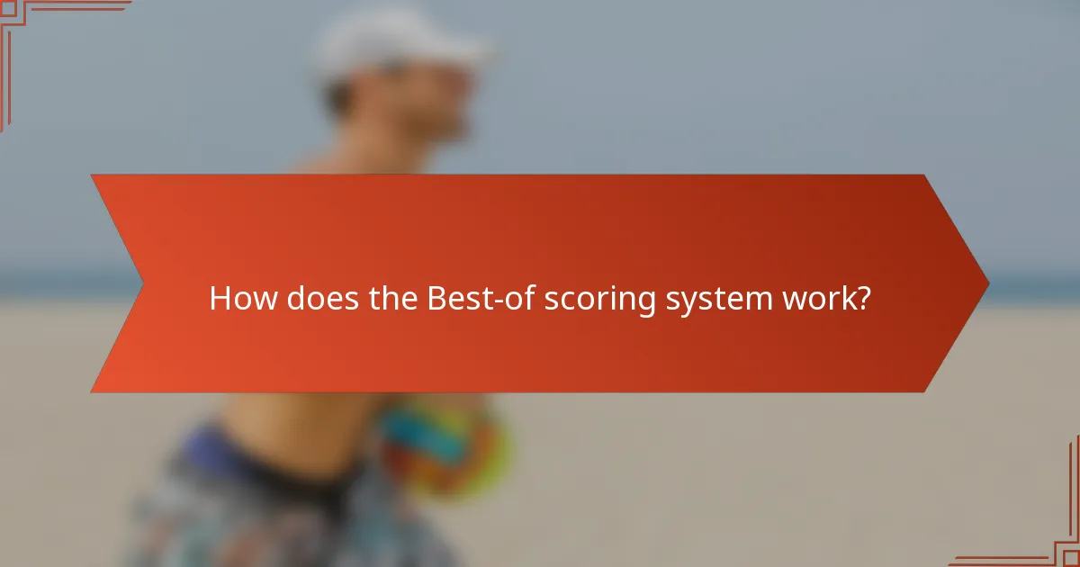 How does the Best-of scoring system work?