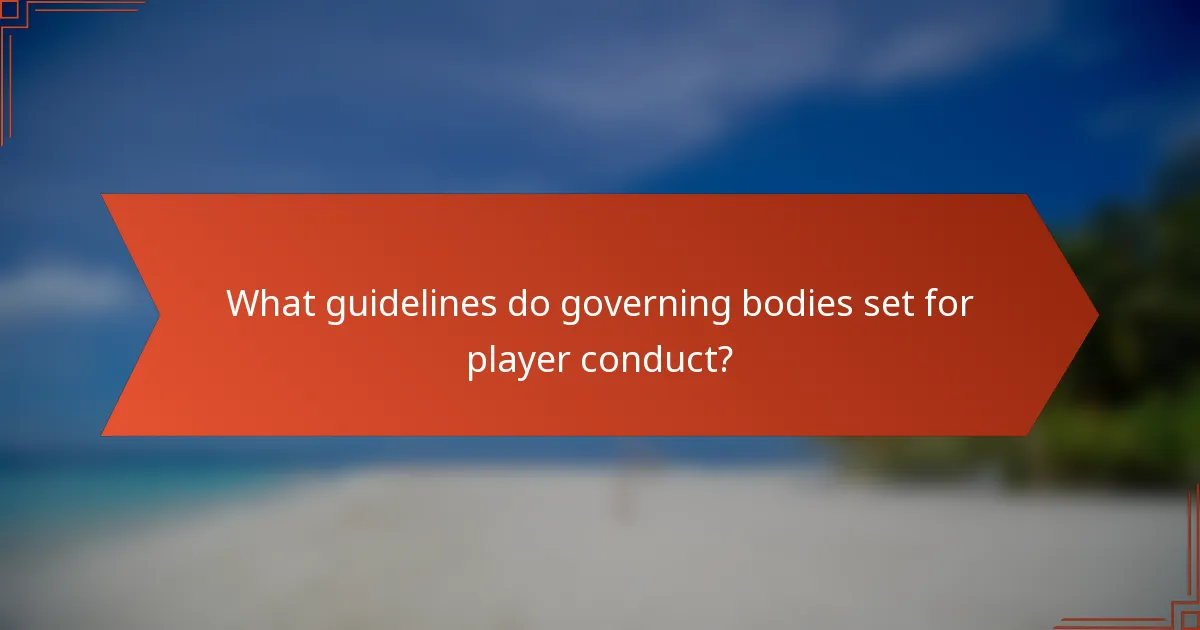 What guidelines do governing bodies set for player conduct?