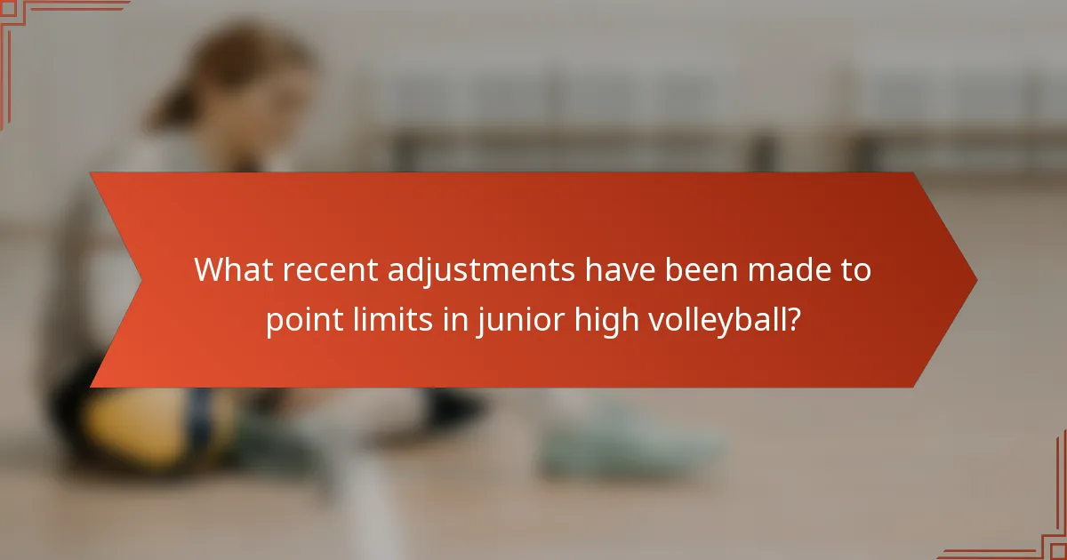 What recent adjustments have been made to point limits in junior high volleyball?