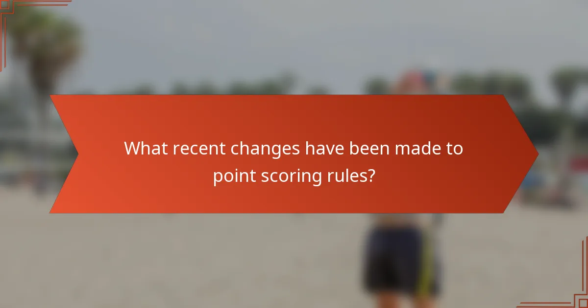 What recent changes have been made to point scoring rules?